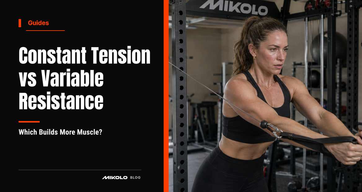 Constant Tension vs Variable Resistance: Which Builds More Muscle?