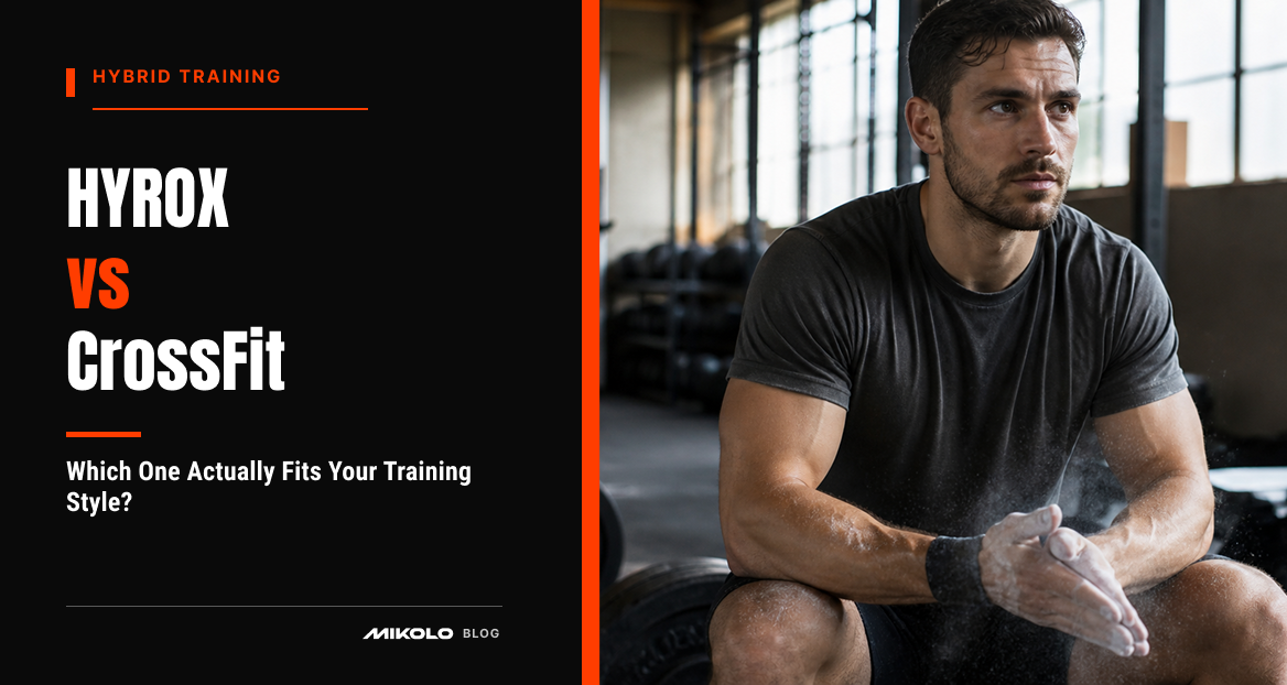 HYROX vs CrossFit: Which One Actually Fits Your Training Style?