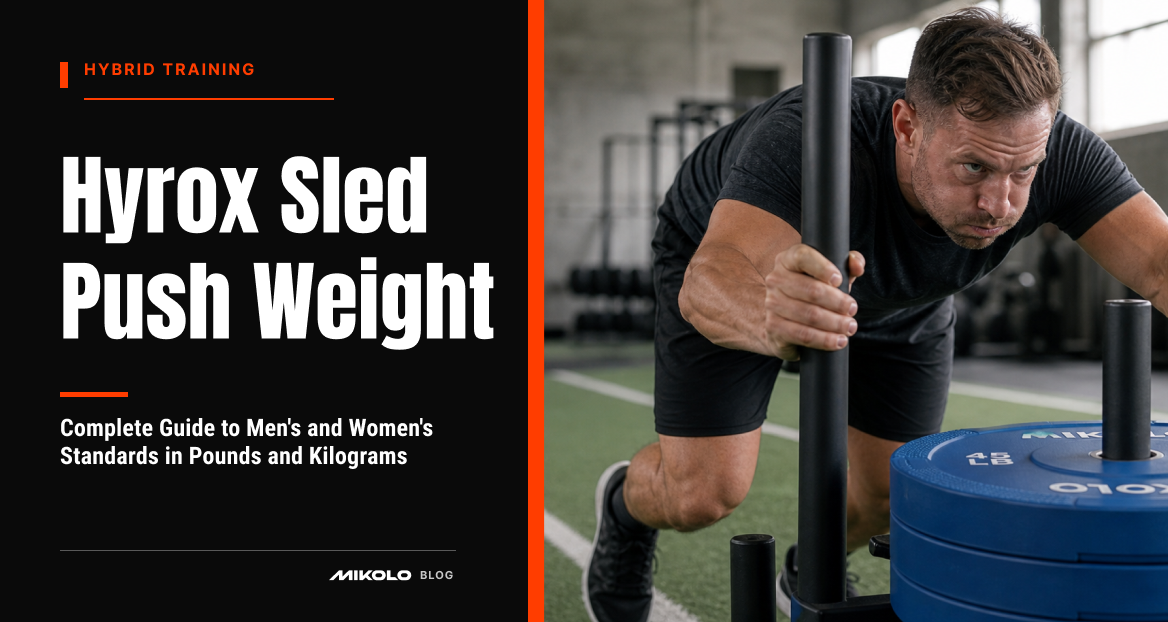 Hyrox Sled Push Weight: Complete Guide to Men's and Women's Standards in Pounds and Kilograms