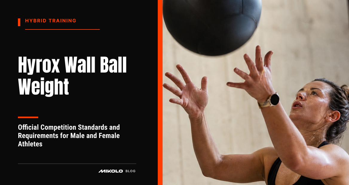 Hyrox Wall Ball Weight: Official Competition Standards and Requirements for Male and Female Athletes