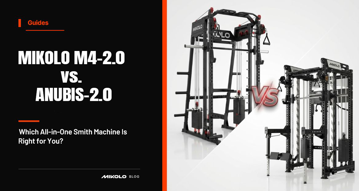 MIKOLO M4-2.0 vs. ANUBIS-2.0: Which All-in-One Smith Machine Is Right for You?