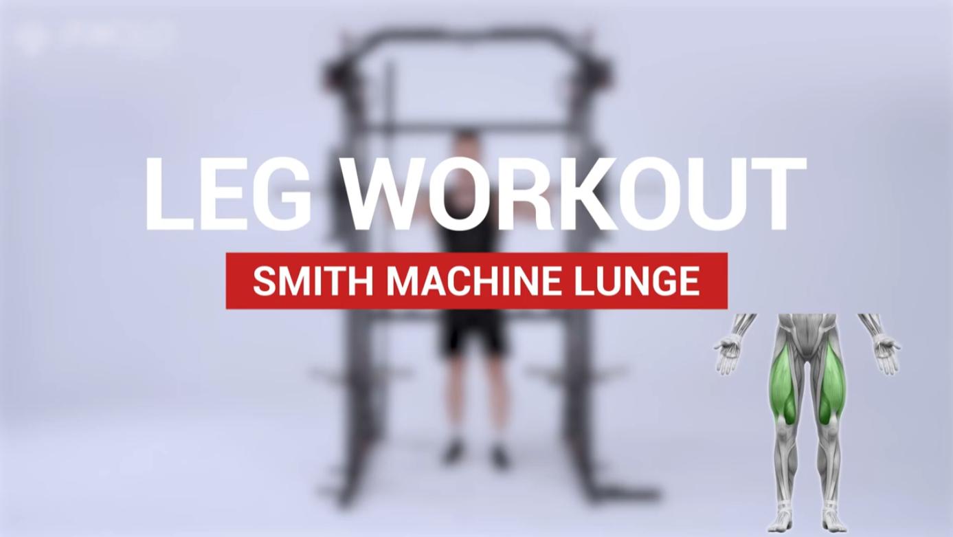 "Zero to Max Exercise" Guide: Smith Machine Lunge